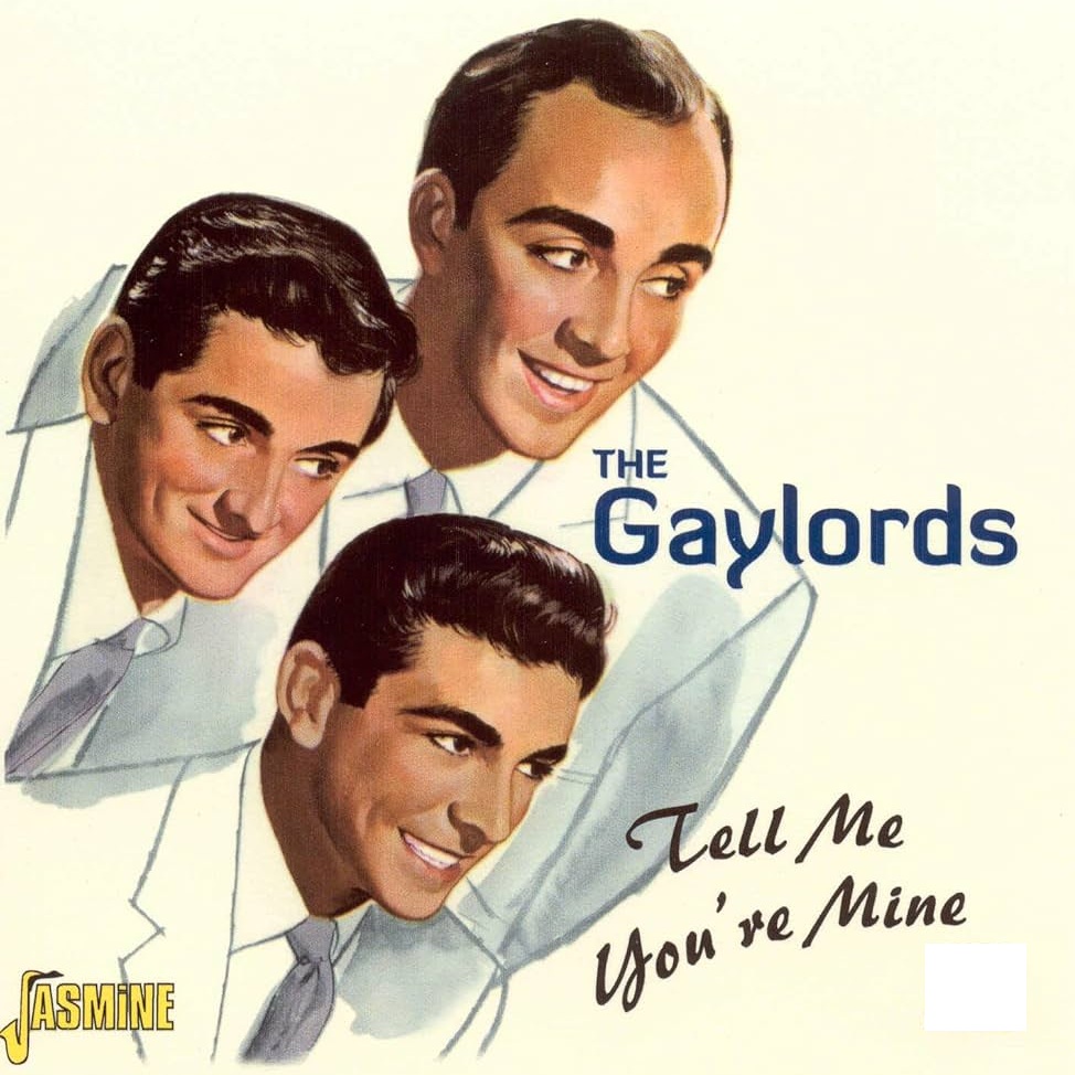 The Gaylords — Tell Me You&#039;re Mine cover artwork