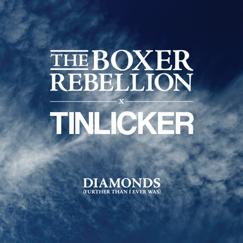 Tinlicker & The Boxer Rebellion Diamonds (Further Than I Ever Was) cover artwork