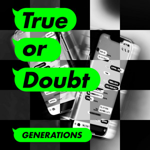 GENERATIONS from EXILE TRIBE — True or Doubt cover artwork