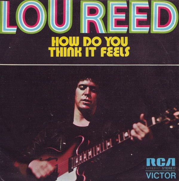 Lou Reed — How Do You Think It Feels cover artwork