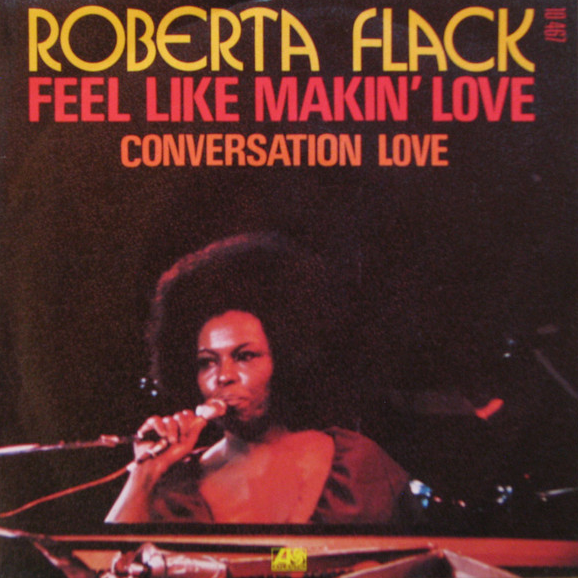 Roberta Flack — Feel Like Makin&#039; Love cover artwork