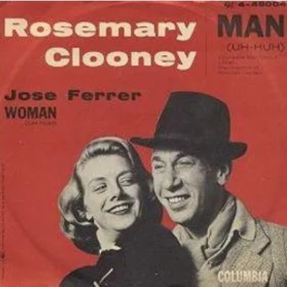 Rosemary Clooney & José Ferrer — Man (Uh Huh)/Woman (Uh Huh) cover artwork
