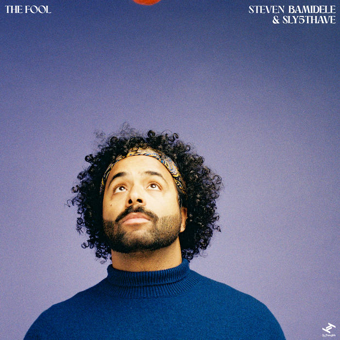 Steven Bamidele & Sly5thAve — The Fool cover artwork