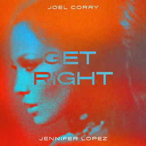 Joel Corry & Jennifer Lopez — Get Right cover artwork