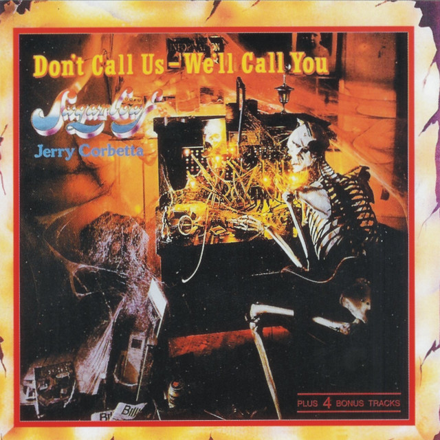 Sugarloaf — Don&#039;t Call Us, We&#039;ll Call You cover artwork