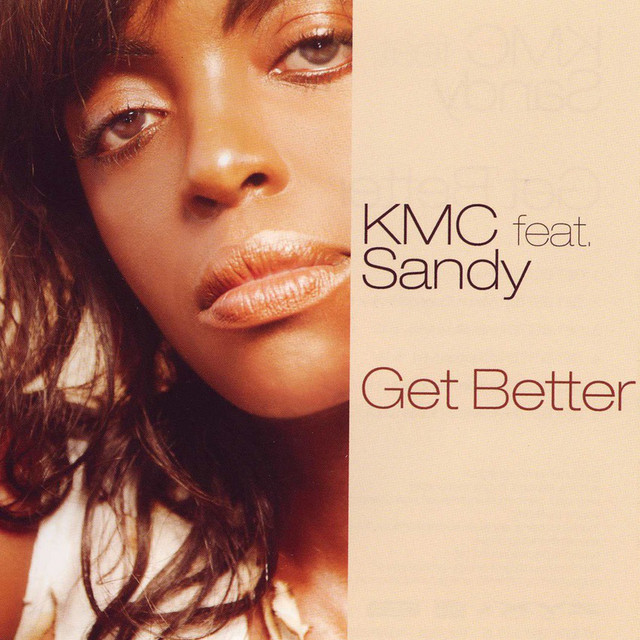 KMC featuring Sandy — Get Better cover artwork