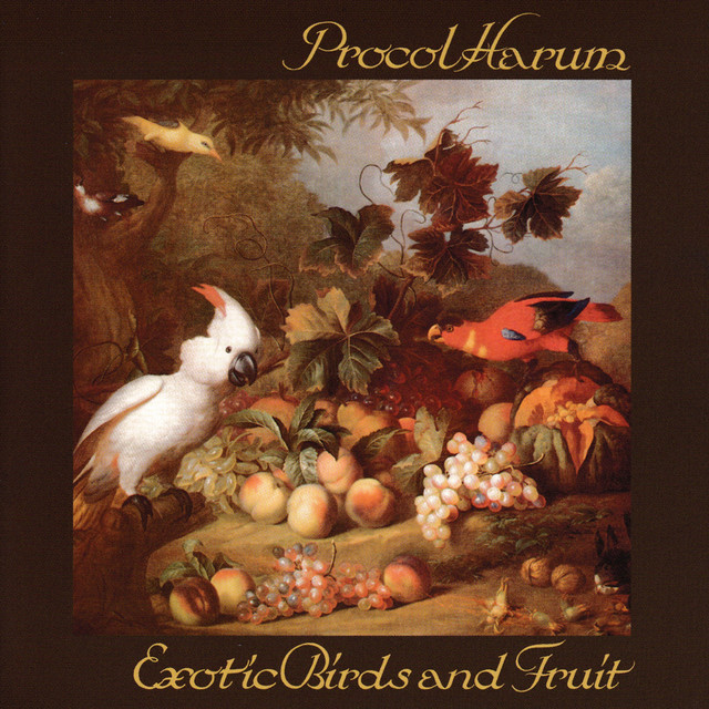 Procol Harum Exotic Birds and Fruit cover artwork