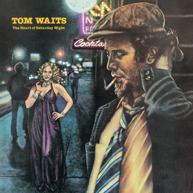Tom Waits — (Looking For) The Heart of Saturday Night cover artwork