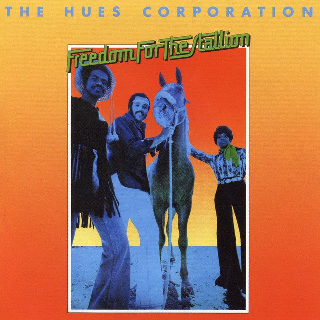 The Hues Corporation Freedom for the Stallion cover artwork