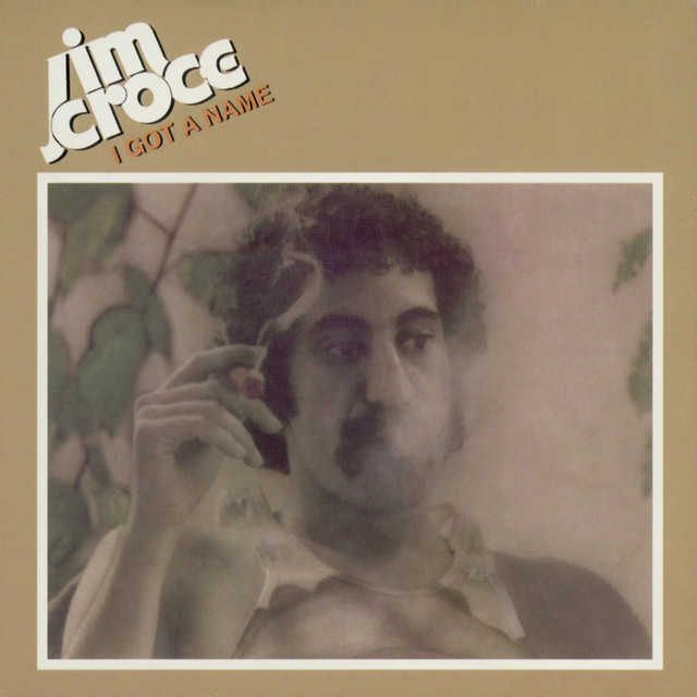 Jim Croce I Got a Name cover artwork