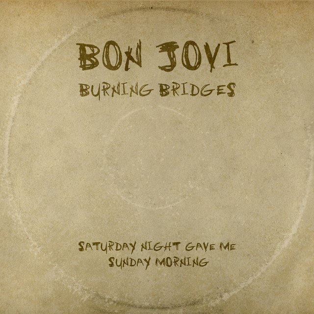 Bon Jovi — Saturday Night Gave Me Sunday Morning cover artwork