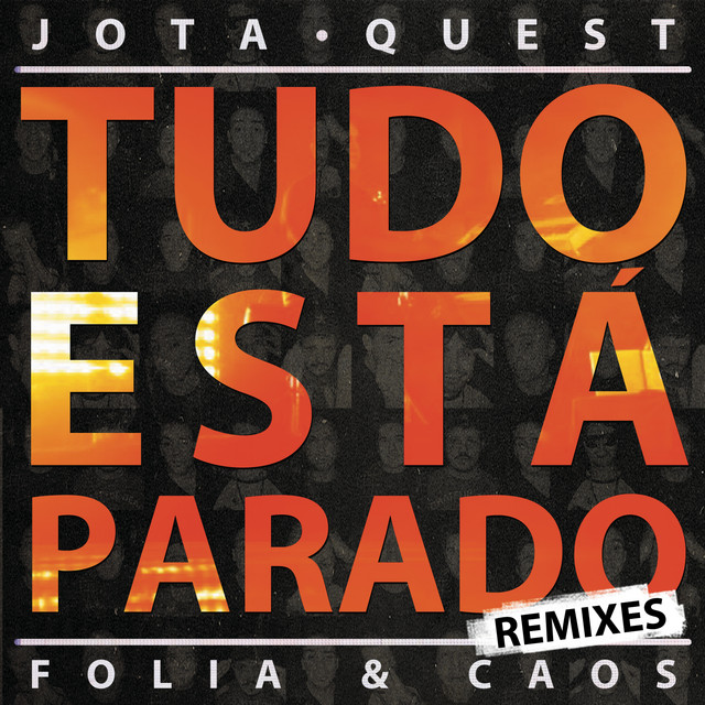 Jota Quest — Tudo Está Parado cover artwork