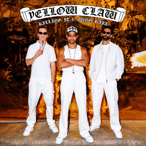 Yellow Claw featuring Yung Raja — Killing It cover artwork
