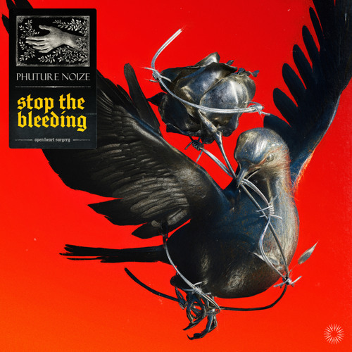 Phuture Noize — Stop The Bleeding cover artwork