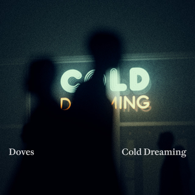 Doves — Cold Dreaming cover artwork