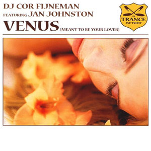 DJ Cor Fijneman featuring Jan Johnston — Venus (Meant To Be Your Lover) cover artwork