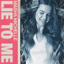 Masha Michelle — Lie To Me cover artwork