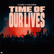 Tujamo featuring FAULHABER — Time Of Our Lives cover artwork
