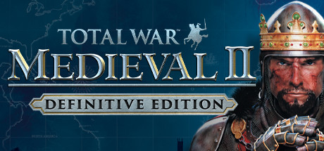 Video Games — Total War: MEDIEVAL II – Definitive Edition cover artwork