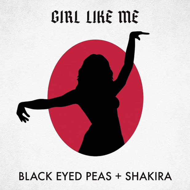 Black Eyed Peas & Shakira — GIRL LIKE ME cover artwork