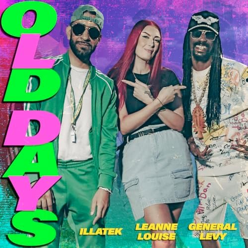 Illatek featuring General Levy & Leanne Louise — Old Days cover artwork