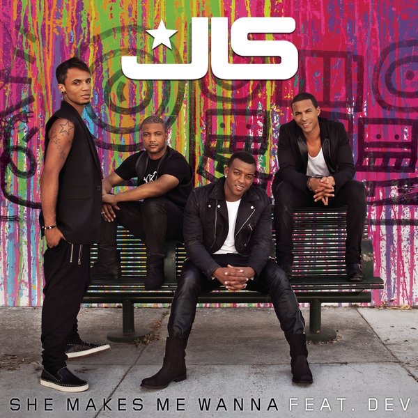 JLS featuring DEV — She Makes Me Wanna cover artwork