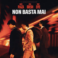 Capo Plaza featuring Bresh & Tony Effe — Non Basta Mai cover artwork