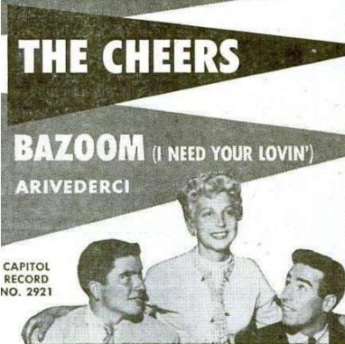 The Cheers — (Bazoom) I Need Your Lovin' cover artwork