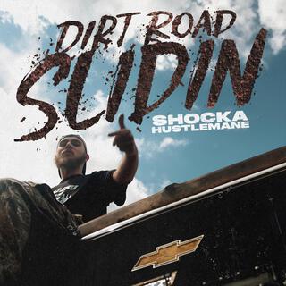 Shocka Hustlemane — DIRT ROAD SLIDIN cover artwork