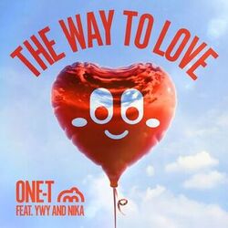 One-T & YWY featuring Nika — The Way To Love cover artwork