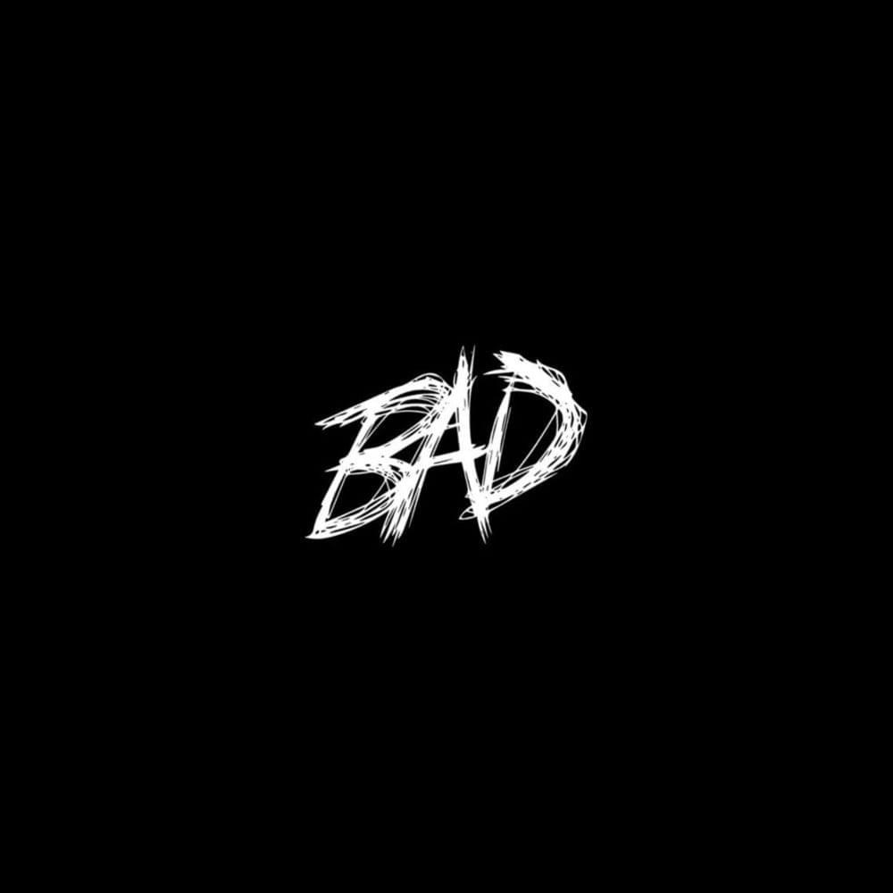 XXXTENTACION — BAD! cover artwork