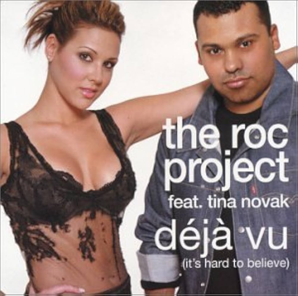 The Roc Project ft. featuring Tina Novak Déjà Vu (It’s Hard To Believe) cover artwork