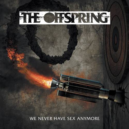 The Offspring — We Never Have Sex Anymore cover artwork