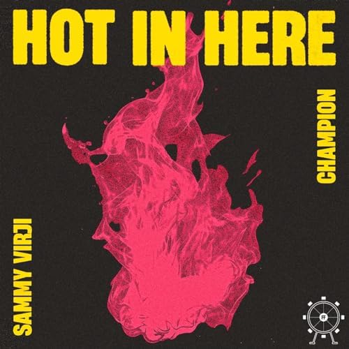 Champion & Sammy Virji — Hot In Here cover artwork