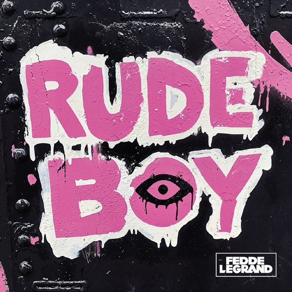 Fedde Le Grand — Rude Boy cover artwork