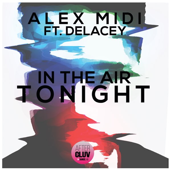 Alex Midi featuring Delacey — In The Air Tonight 2016 cover artwork