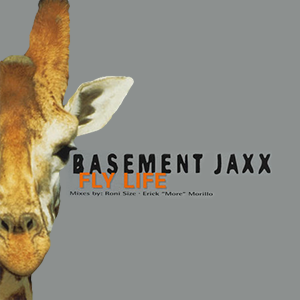 Basement Jaxx — Fly Life cover artwork