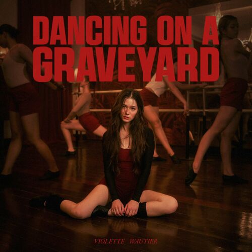 Violette Wautier DANCING ON A GRAVEYARD cover artwork
