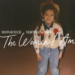 Hannah Ellis featuring Martina McBride — The Women I Am cover artwork
