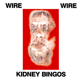 Wire — Kidney Bingos cover artwork