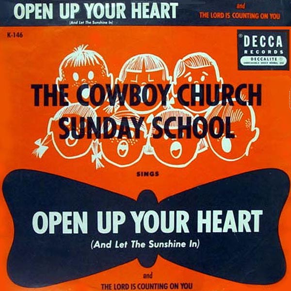 Cowboy Church Sunday School — Open Up Your Heart cover artwork