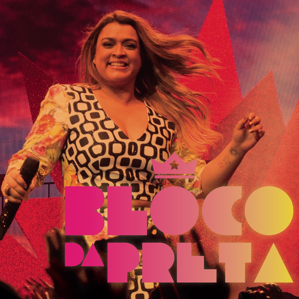 Preta Gil Bloco da Preta (Ao Vivo) cover artwork