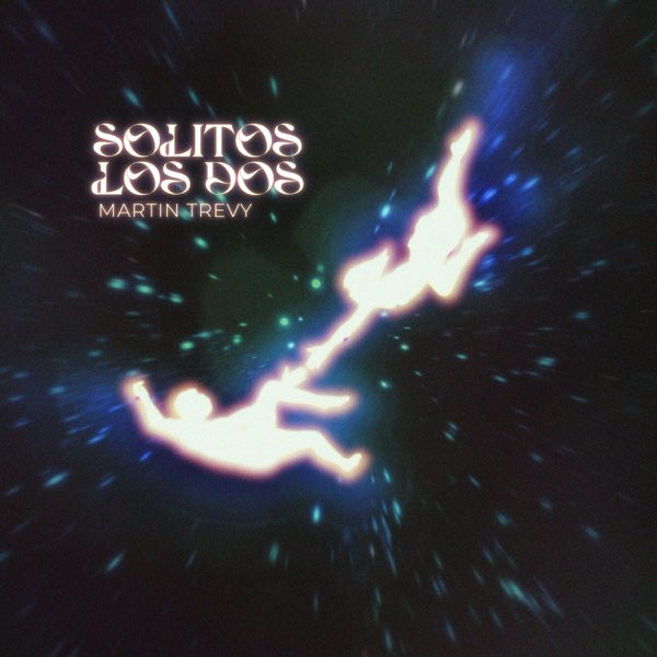 Martin Trevy — Solitos Los Dos cover artwork