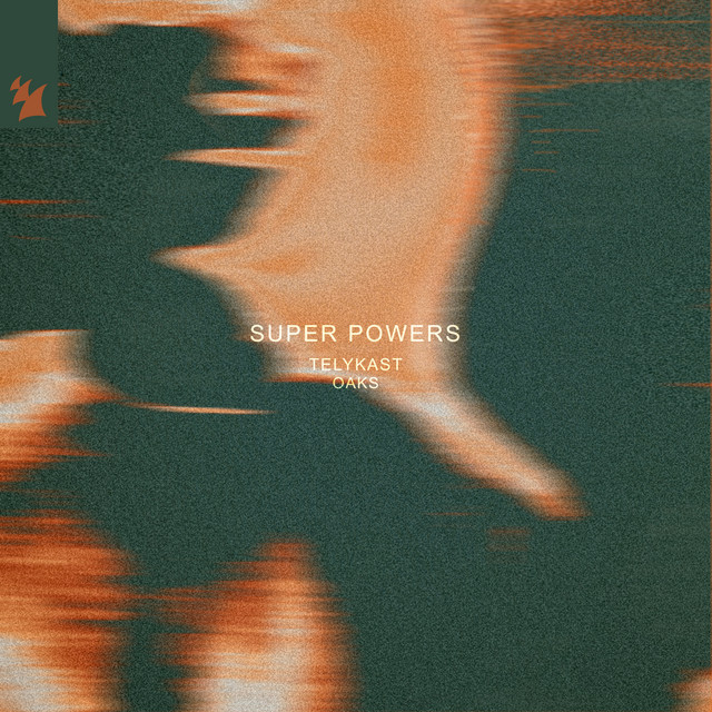 TELYKAST & Oaks — Super Powers cover artwork