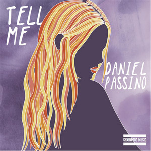 Daniel Passino — Tell Me cover artwork
