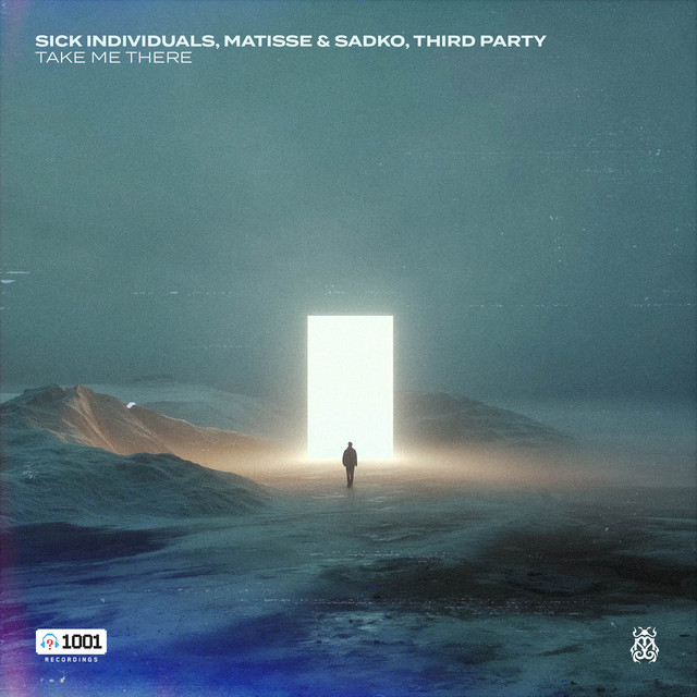 Sick Individuals, Matisse &amp; Sadko, & Third Party — Take Me There cover artwork