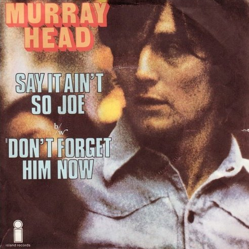 Murray Head — Say It Ain't So Joe cover artwork