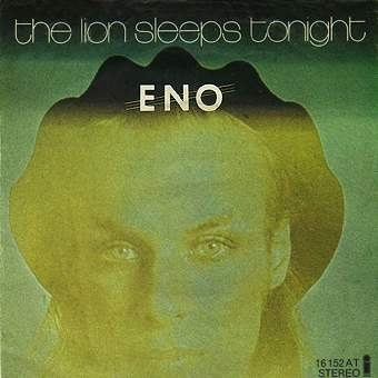 Brian Eno — The Lion Sleeps Tonight (Wimoweh) cover artwork