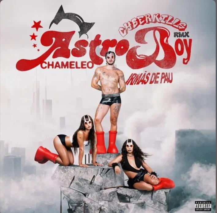 CHAMELEO, Irmãs de Pau, & CyberKills — ASTROBOY (Irmãs de Pau &amp; CyberKills RMX) cover artwork
