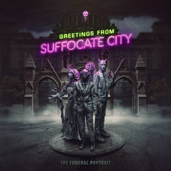 The Funeral Portrait Greetings From Suffocate City cover artwork